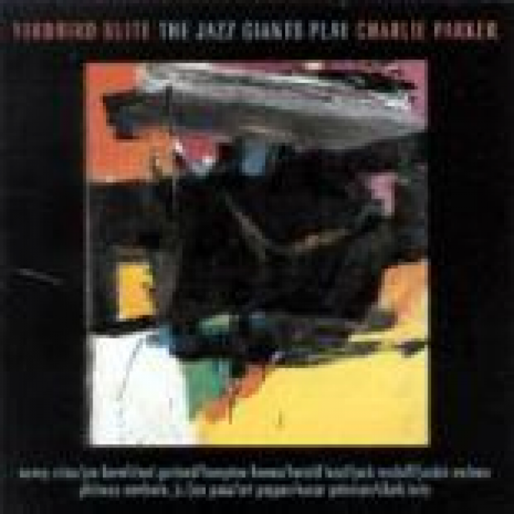 THE JAZZ GIANTS PLAY CHARLIE PARKER - Yardbird